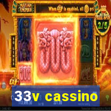 33v cassino